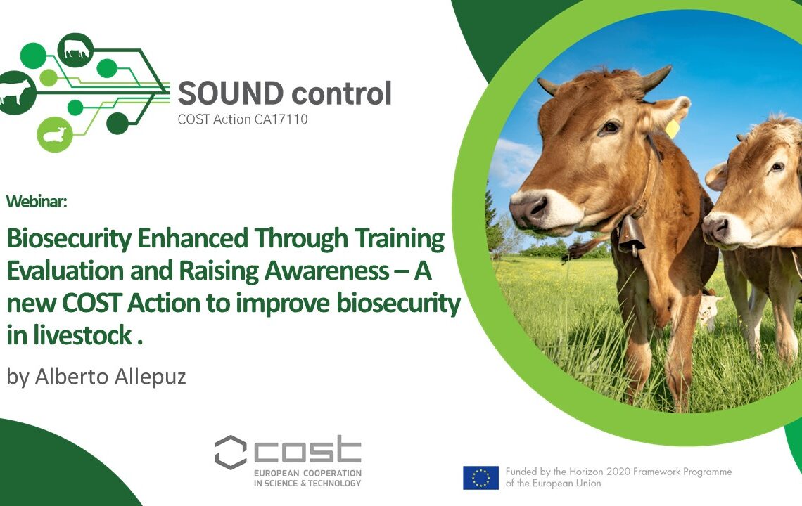 Webinar "Biosecurity Enhanced Through Training Evaluation and Raising Awareness – A new COST Action to improve biosecurity in livestock" by Alberto Allepuz 1